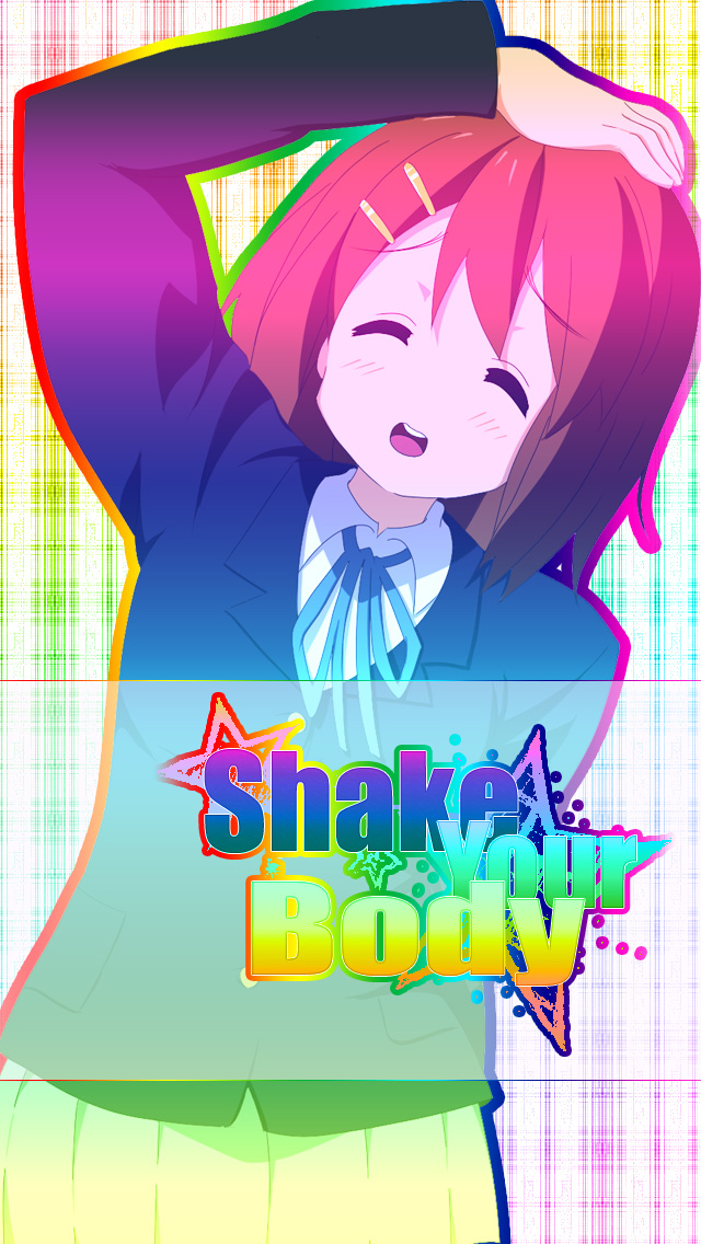 Shake your body!