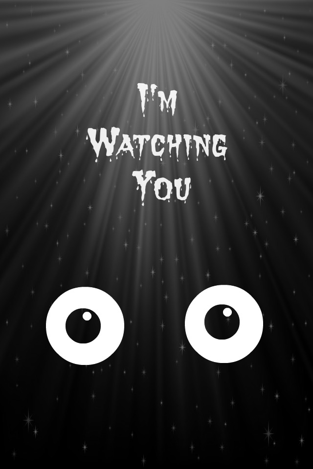 I'm watching You