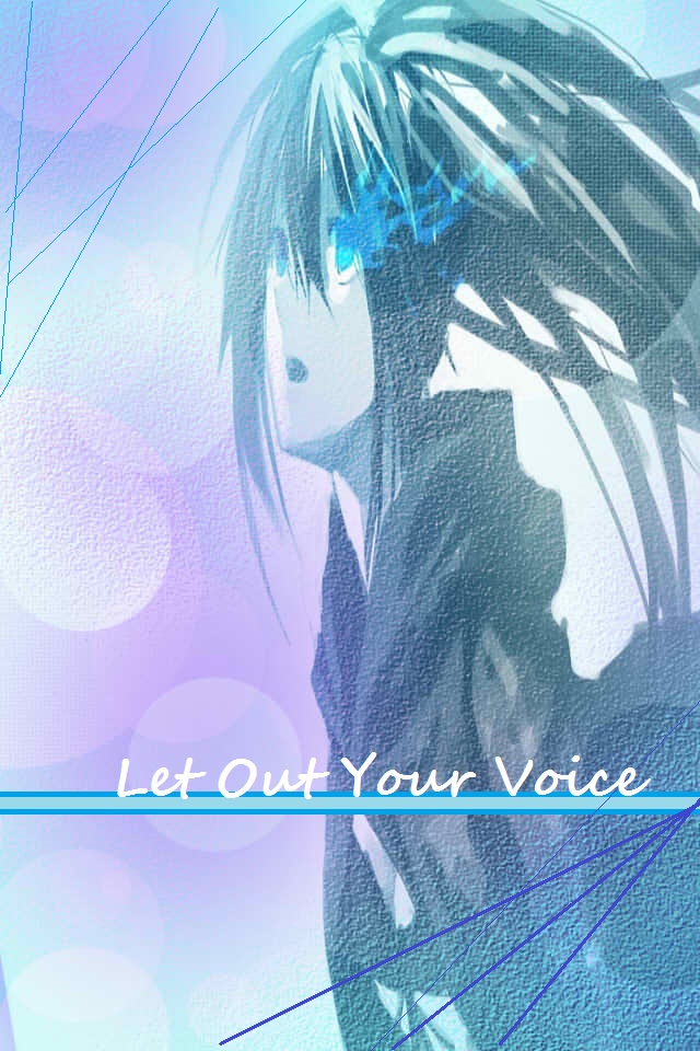 let out your voice
